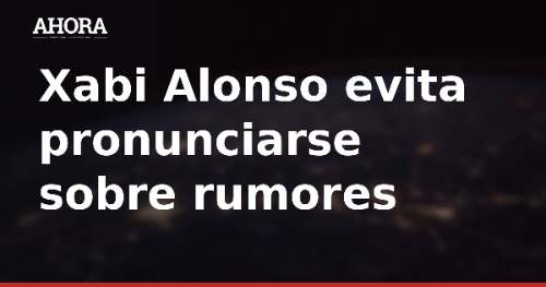 Xabi Alonso evita pronunciarse sobre rumores de fichajes de Welbeck y Henderson