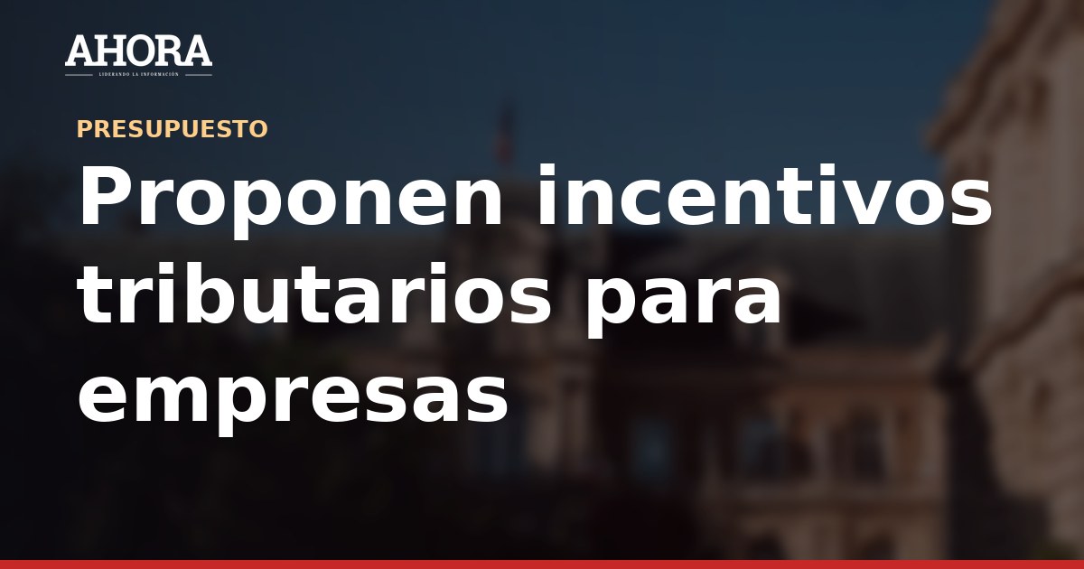 Proponen incentivos tributarios para empresas que contraten jóvenes en Perú