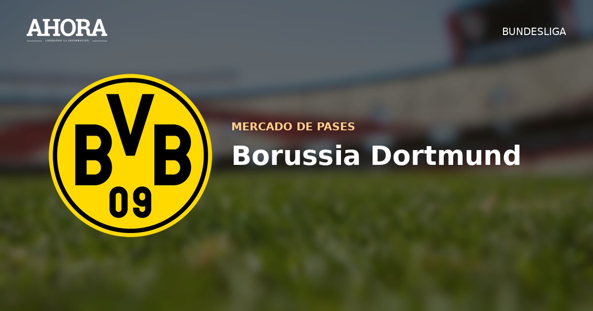Borussia Dortmund cerca de cerrar el fichaje más caro de su historia