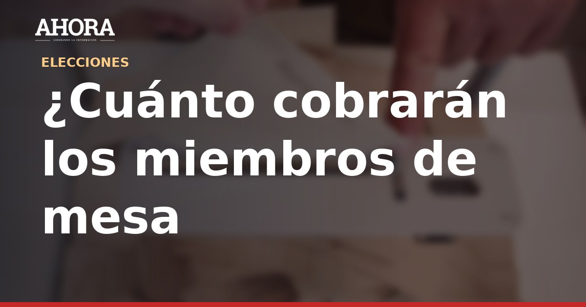 Miembros de mesa cobrarán S/165 en Elecciones Regionales y Municipales 2026