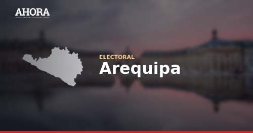Elecciones 2026 en Arequipa: Fuerza Arequipeña y Ahora Nación acumulan la mayor cantidad de tachas