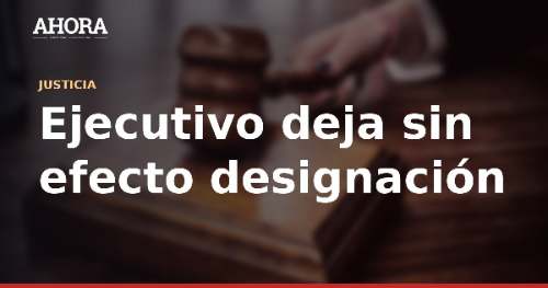 Ejecutivo deja sin efecto designación de viceministro de Justicia en la Procuraduría General del Estado