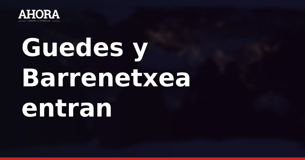 Guedes y Barrenetxea entran en la lista de 25 de la Real para el Bernabéu