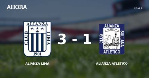 Alianza Lima venció 3-1 a Alianza Atlético en Matute por la Liga 1
