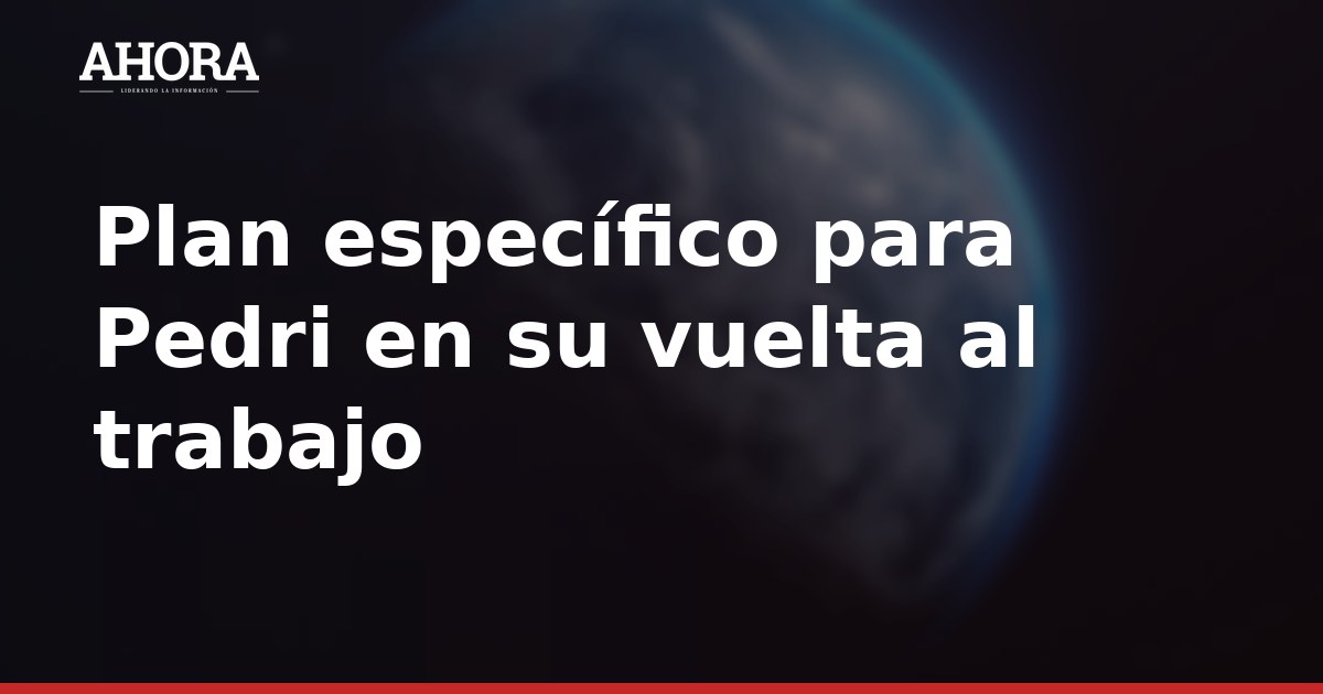 Plan específico para Pedri en su vuelta al trabajo con el Barça