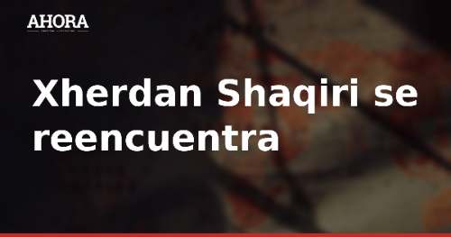 Shaqiri se reencuentra con el Barça tras el fatídico 4-0 en Liverpool