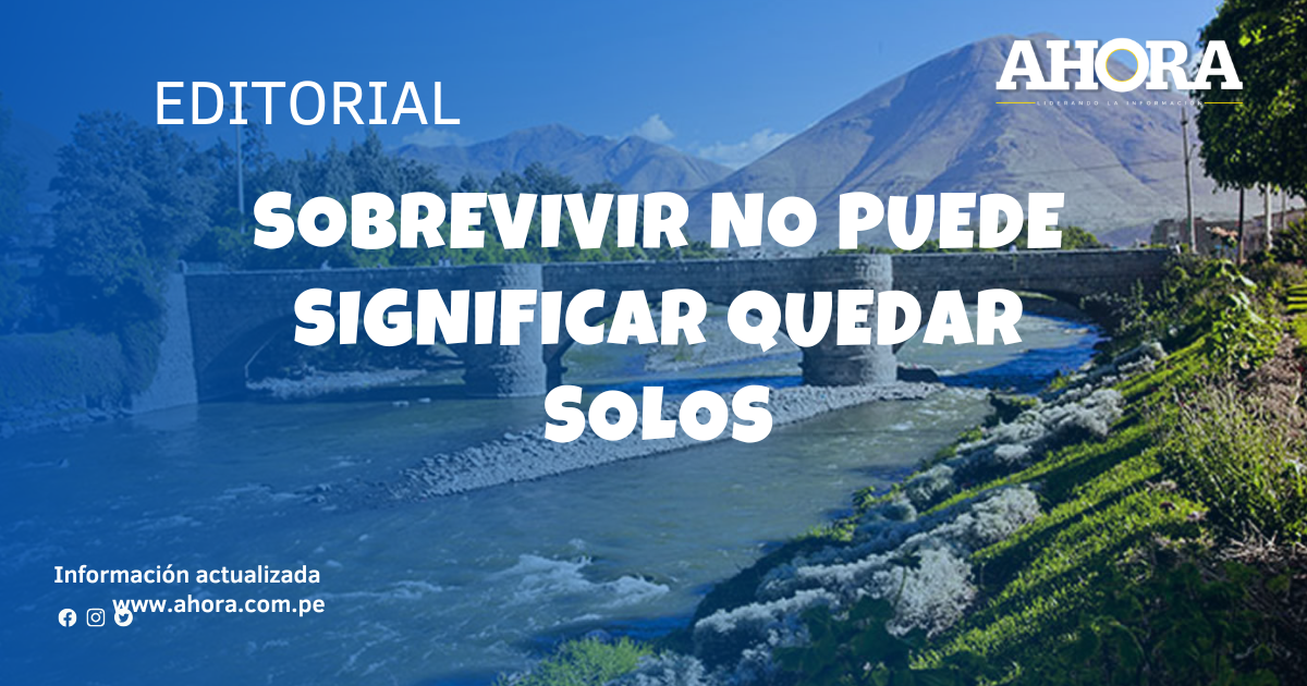 Sobrevivir no puede significar quedar solos