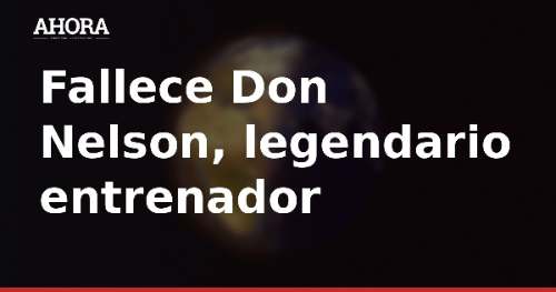 Fallece Don Nelson, legendario entrenador de la NBA, a los 86 años