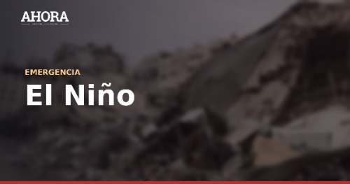 El Niño: más de 9 millones de peruanos en riesgo muy alto ante desbordes y huaicos