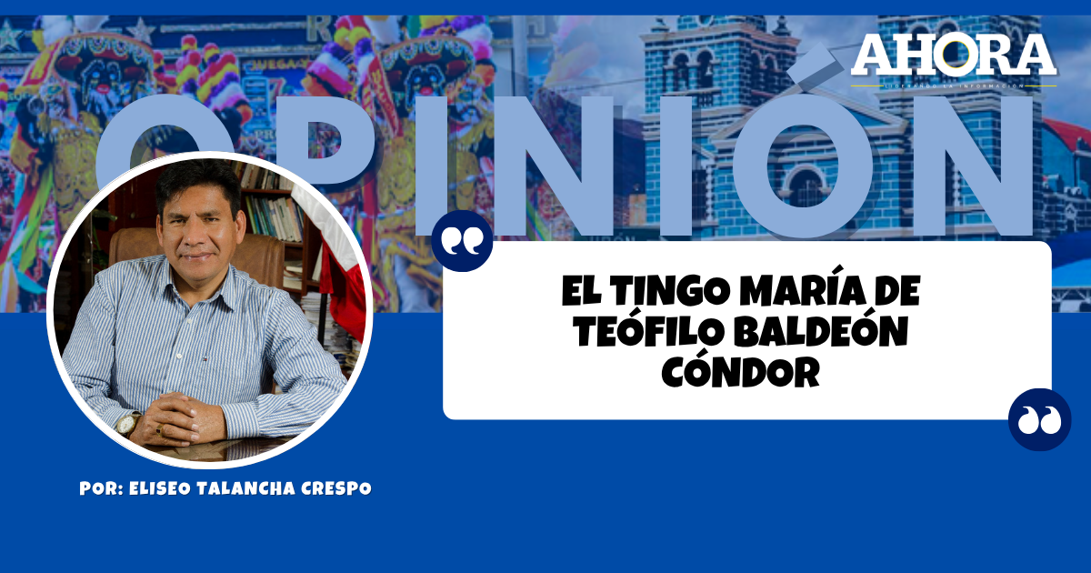 EL TINGO MARÍA DE TEÓFILO BALDEÓN CÓNDOR