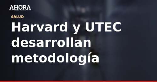 UTEC y Harvard desarrollan metodología para mapear anemia infantil por distrito