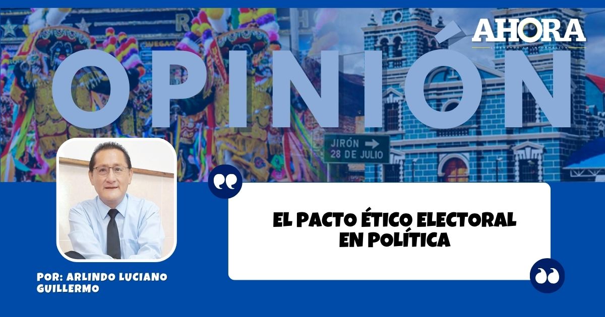 EL PACTO ÉTICO ELECTORAL EN POLÍTICA