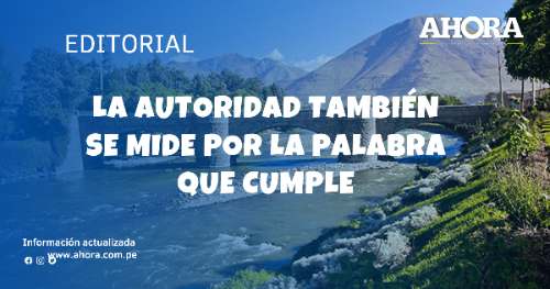 La autoridad también se mide por la palabra que cumple