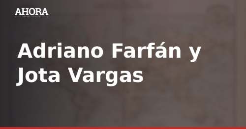 Adriano Farfán y Jota Vargas: los hijos de ídolos peruanos que eligieron otros deportes
