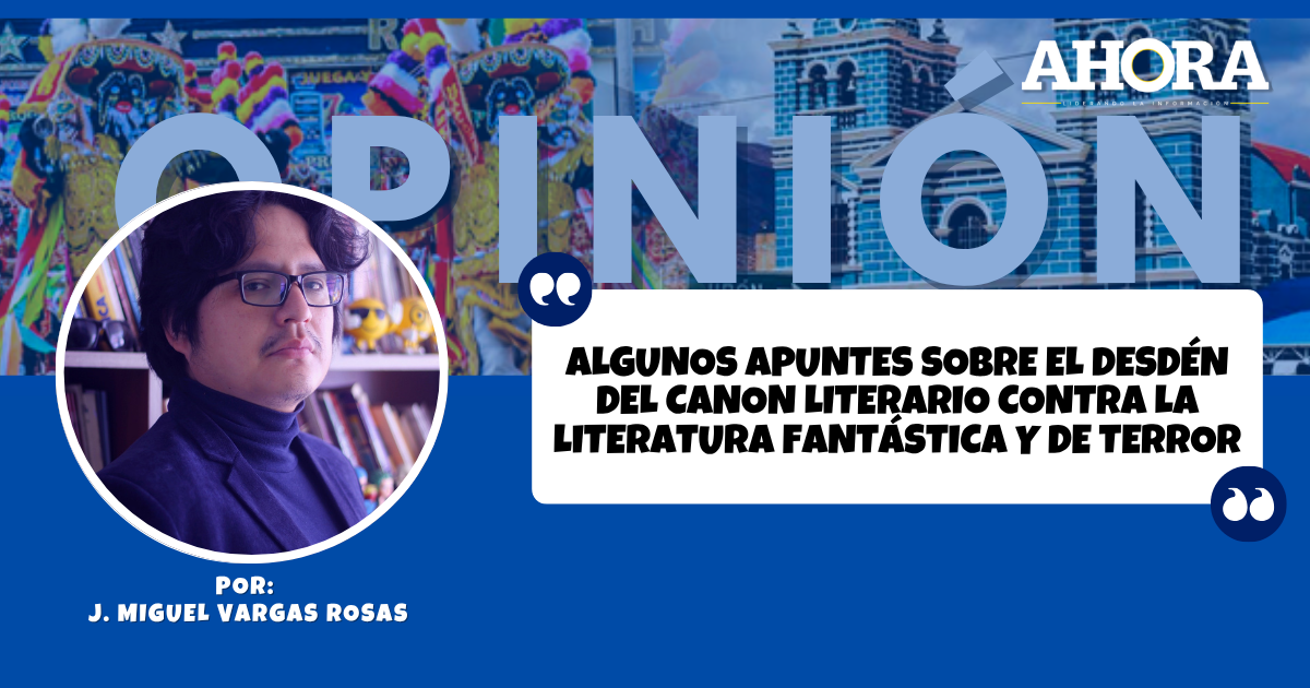 Algunos apuntes sobre el desdén del canon literario contra la literatura fantástica y de terror