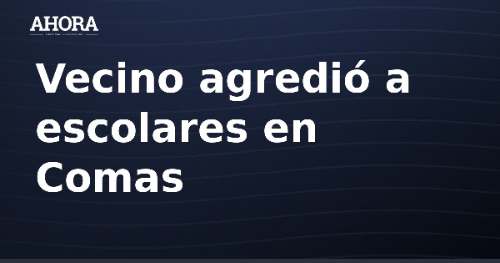 Vecino agrede a escolares en Comas tras rotura de ventana durante partido