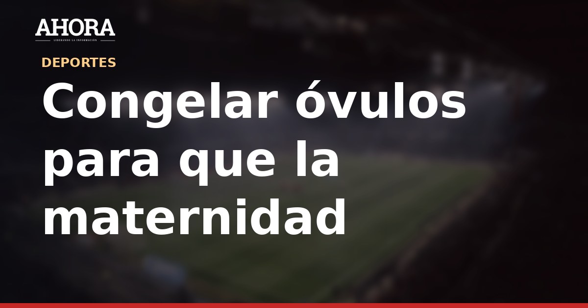 Congelación de óvulos en la selección española: Ana Peleteiro cuestiona la medida de la RFEF