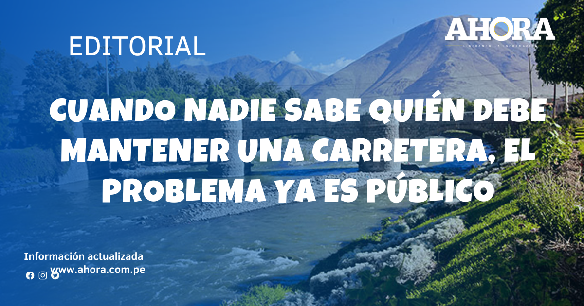 Cuando nadie sabe quién debe mantener una carretera, el problema ya es público