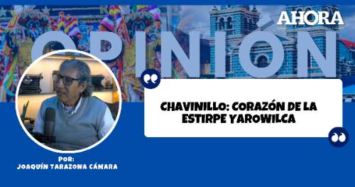 Chavinillo: Corazón de la Estirpe Yarowilca
