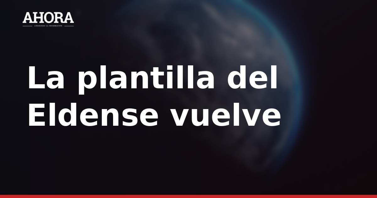 Eldense vuelve a entrenar sin Barragán y a la espera de la llegada de Messi