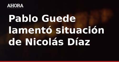 Guede lamenta la baja de Nicolás Díaz para el clásico: "Se le movió un tema en el oído"