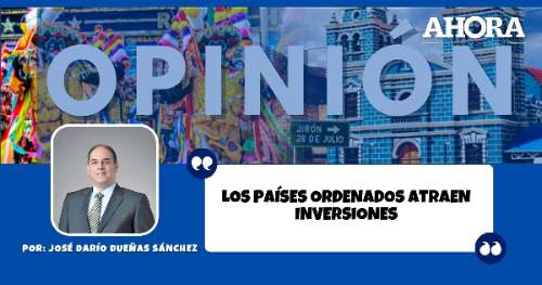 Los países ordenados atraen inversiones