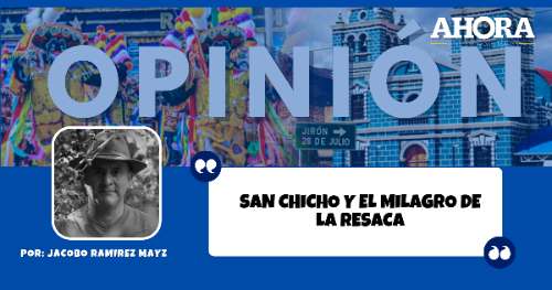 SAN CHICHO Y EL MILAGRO DE LA RESACA
