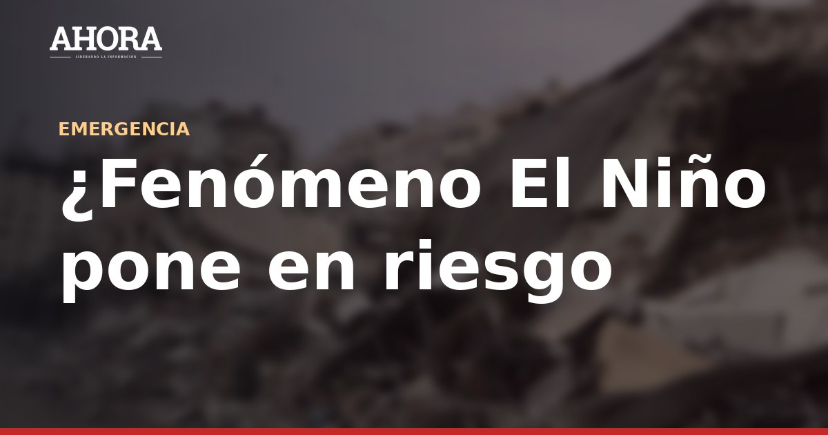 Midis despliega estrategia 'Protección en acción' para sostener programas sociales ante El Niño