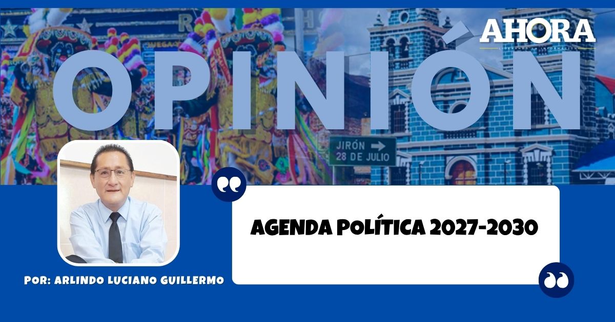 AGENDA POLÍTICA 2027-2030