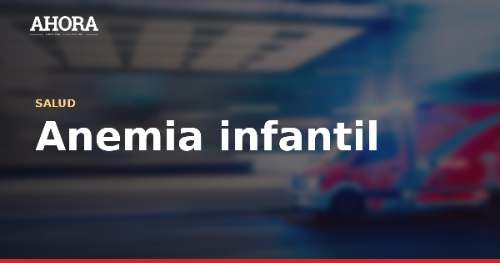 Anemia infantil: recomiendan dieta variada con alimentos accesibles