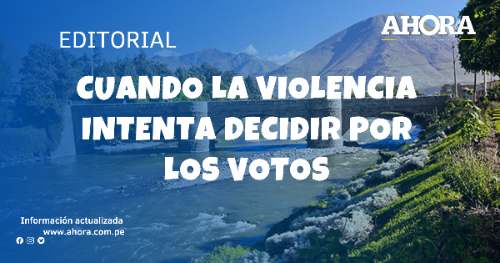 Cuando la violencia intenta decidir por los votos