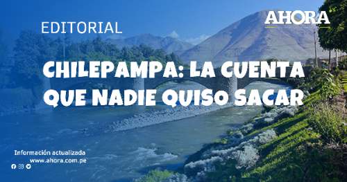 Chilepampa: La cuenta que nadie quiso sacar