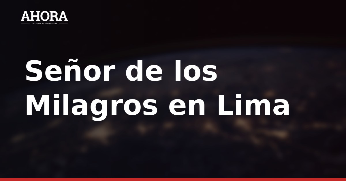 Señor de los Milagros: ruta y horarios de la segunda procesión en Lima