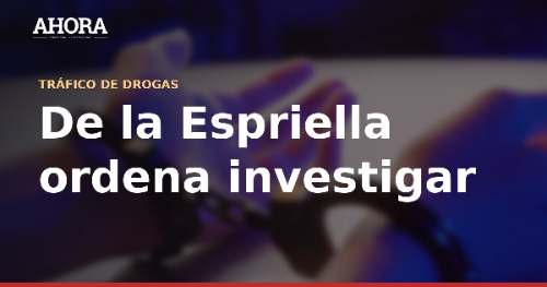 De la Espriella ordena investigar señalamientos por narcotráfico contra Verónica Alcocer