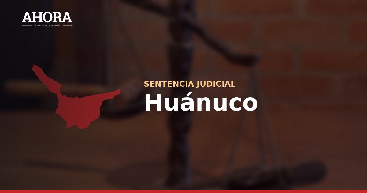 Confirman cadena perpetua para el «Monstruo de la Pedroza» en Huánuco