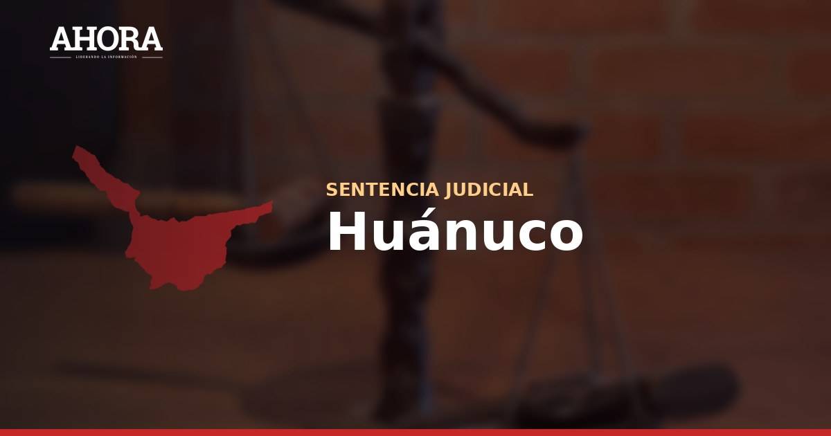 Confirman cadena perpetua para el «Monstruo de la Pedroza» en Huánuco
