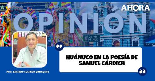 HUÁNUCO EN LA POESÍA DE SAMUEL CÁRDICH