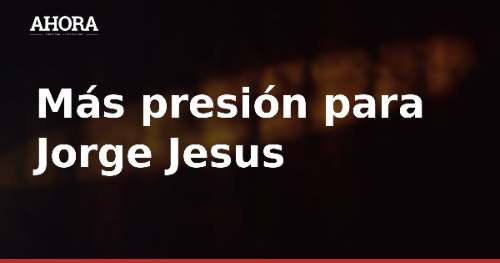 Portugal gana 2-4 en Copenhague y crece la presión sobre Jorge Jesus