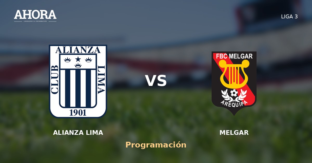 Liga 3: programación de la fecha 2 de la Fase Final con Alianza Lima y Melgar como protagonistas