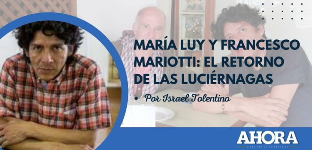 MARÍA LUY Y FRANCESCO MARIOTTI: EL RETORNO DE LAS LUCIÉRNAGAS
