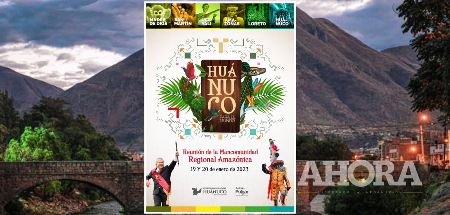 Huánuco será sede de la primera reunión de la Mancomunidad Regional Amazónica