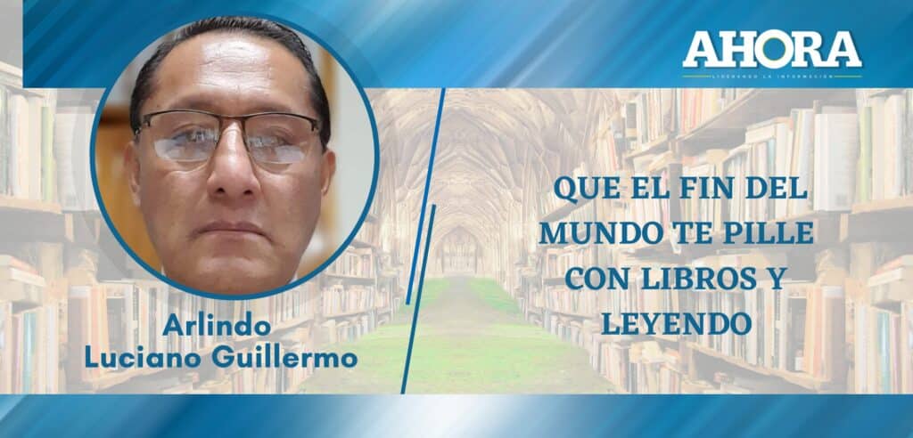 QUE EL FIN DEL MUNDO TE PILLE CON LIBROS Y LEYENDO