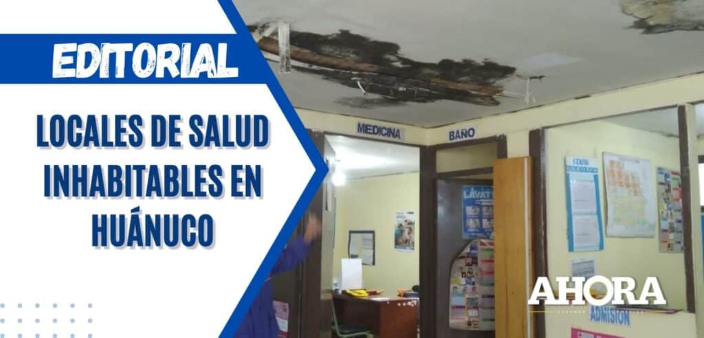 Locales de salud inhabitables en Huánuco