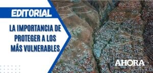 La importancia de proteger a los más vulnerables