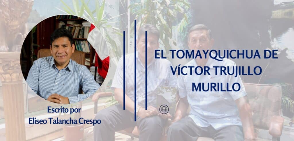 EL TOMAYQUICHUA DE VÍCTOR TRUJILLO MURILLO