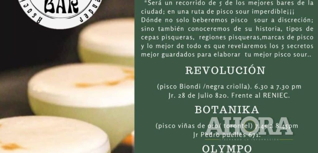 La Ruta del Pisco Sour: Hoy se visitarán los cinco mejores bares de Huánuco