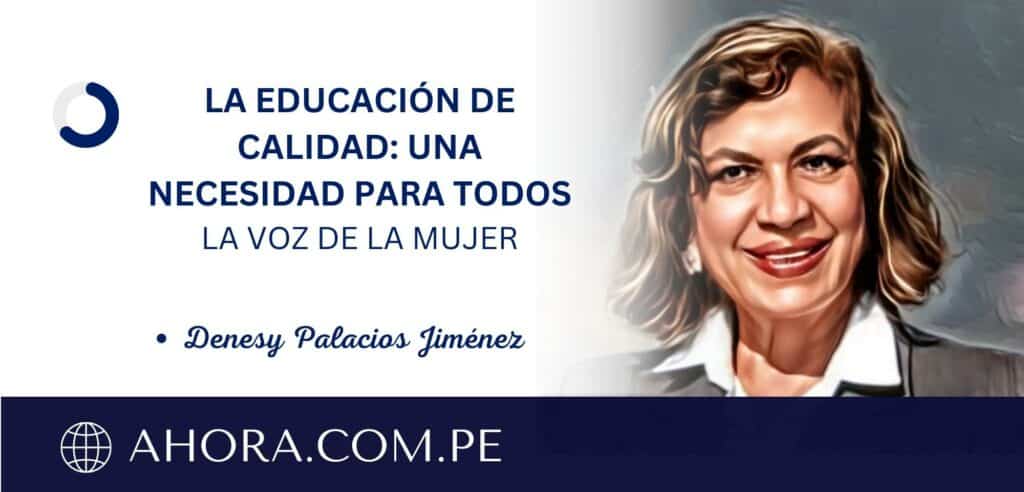 LA EDUCACIÓN DE CALIDAD: UNA NECESIDAD PARA TODOS