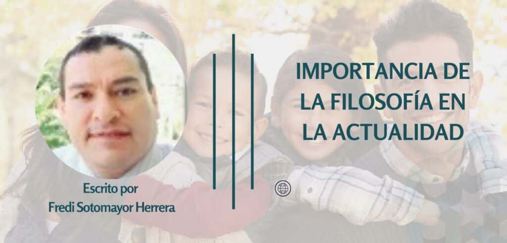 IMPORTANCIA DE LA FILOSOFÍA EN LA ACTUALIDAD
