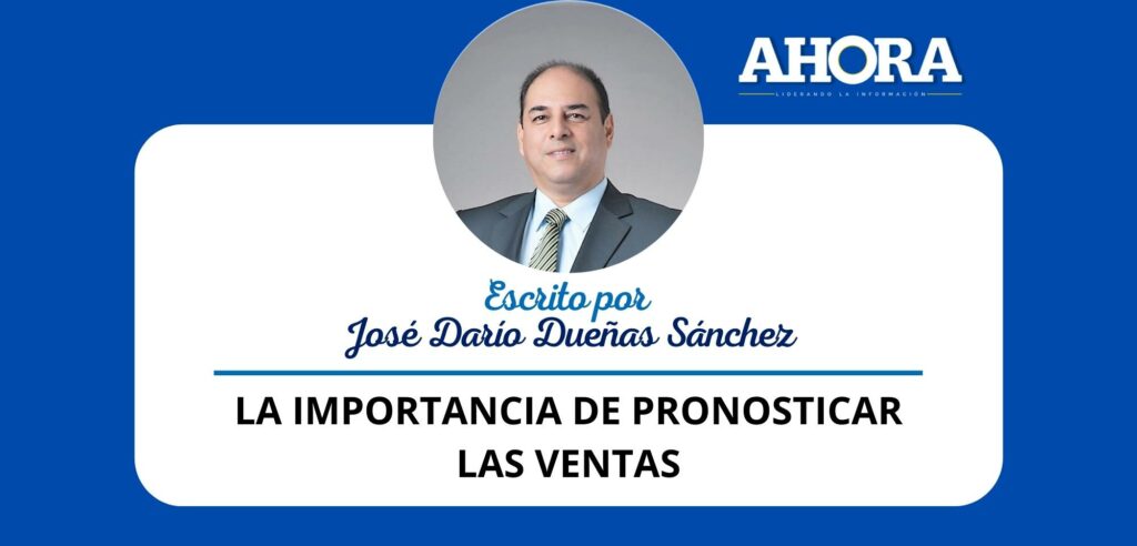 LA IMPORTANCIA DE PRONOSTICAR LAS VENTAS