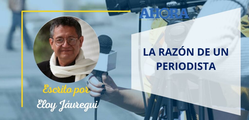 La razón de un periodista